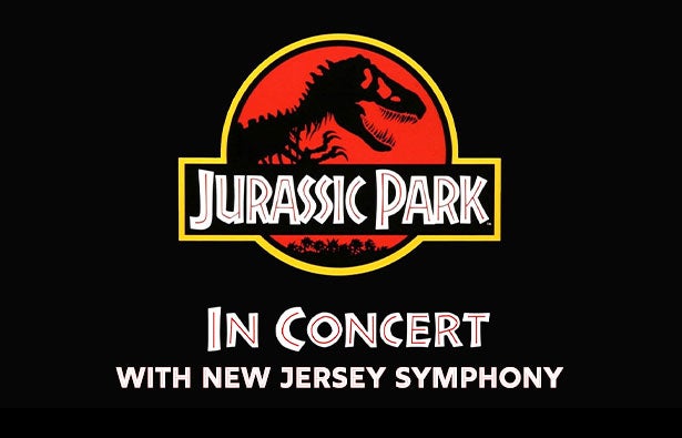 More Info for Jurassic Park in Concert with New Jersey Symphony